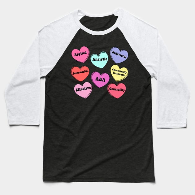 Behavior Analyst ABA Valentines Day Conversation Hearts Baseball T-Shirt by jadolomadolo